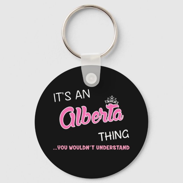 Alberta thing you wouldn't understand keychain (Front)