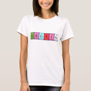 Albertine periodic table name shirt