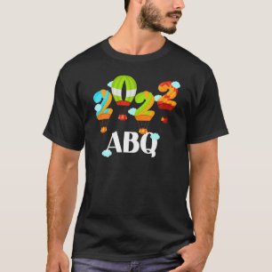 Albuquerque Balloon Festival 2022 New Mexico Fiest T-Shirt