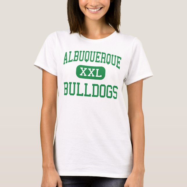 Albuquerque - Bulldogs - High - Albuquerque T-Shirt (Front)