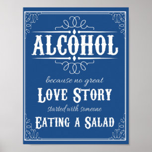 Alcohol Because No Story Started with Salad Weddin Poster