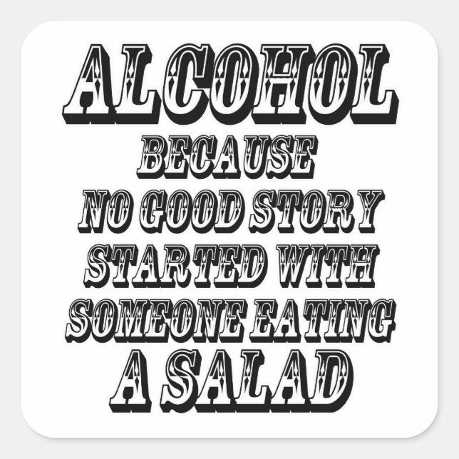 ALCOHOL - Because Square Sticker (Front)