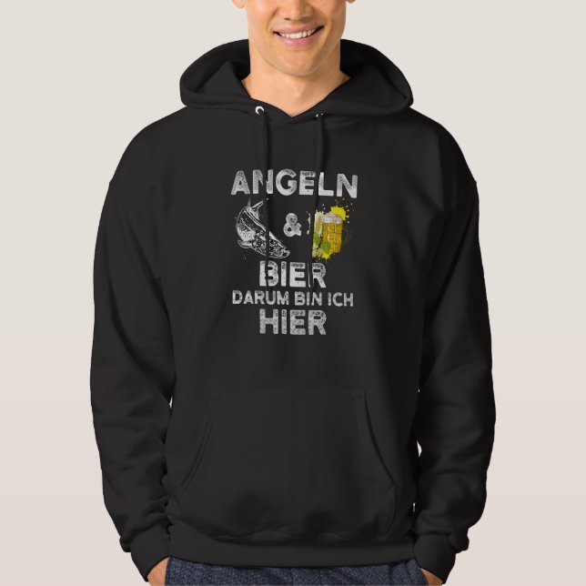 Alcohol Fishing   Fishing And Beer Darum Bin Ich H Hoodie (Front)