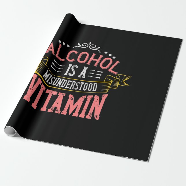 Alcohol Is A Misunderstood Vitamin Wrapping Paper (Unrolled)