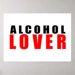 Alcohol lover poster