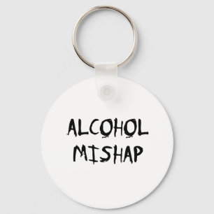 Alcohol Mishap Keychain
