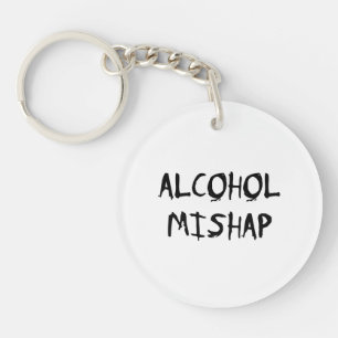 Alcohol Mishap Keychain