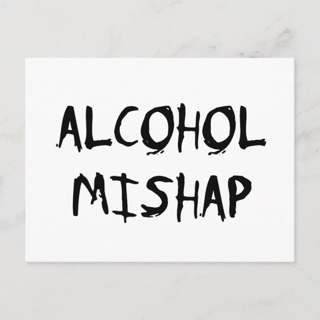 Alcohol Mishap Postcard (Front)