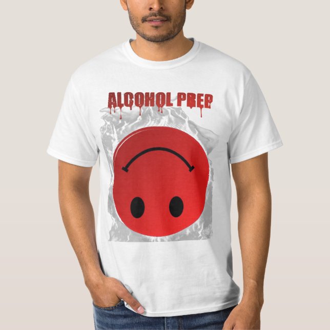 Alcohol Prep T-Shirt (Front)