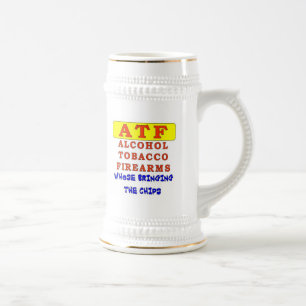 ALCOHOL TOBACCO FIREARMS BEER STEIN