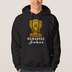 Alcoholic Abstinence Buddha Sober Namastay Hope So Hoodie