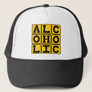 Alcoholic, Lover of Booze Trucker Hat
