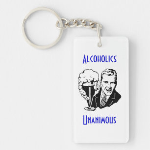 Alcoholics Unanimous Keychain