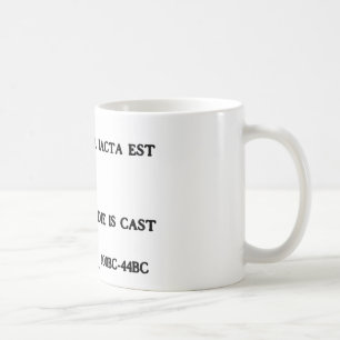 Alea Iacta Est - The Die Is Cast Coffee Mug