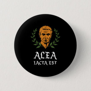 Alea Iacta Est - The Die Is Cast Latin Julius Caes 2 Inch Round Button