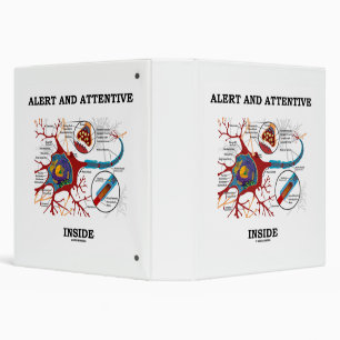 Alert And Attentive Inside Neuron Synapse Humour Binder