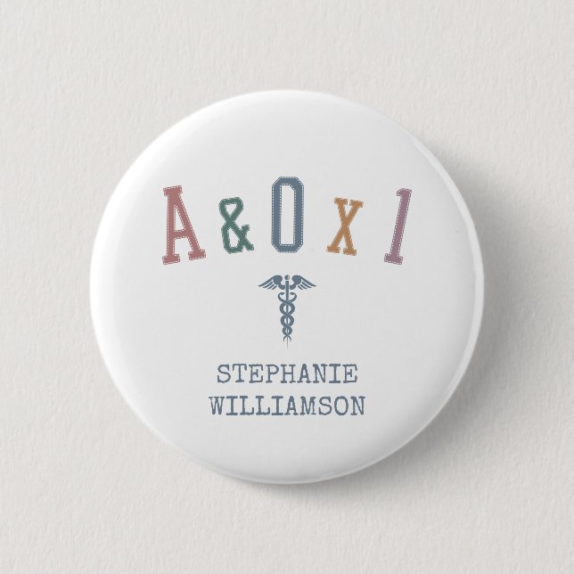 Alert and Oriented to Person A&OX1 Nurse Gift 2 Inch Round Button (Front)