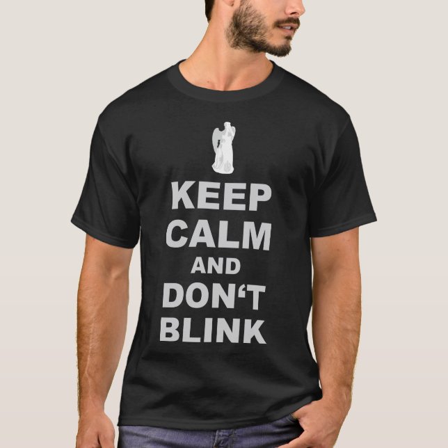 Alert - Weeping Angel - Keep Calm And Dont Blink 2 T-Shirt (Front)