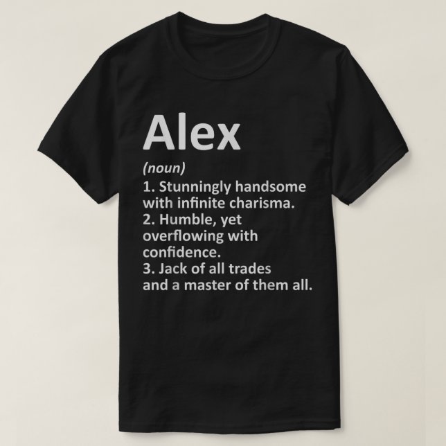 ALEX Definition Personalized Name Funny Birthday G T-Shirt (Design Front)