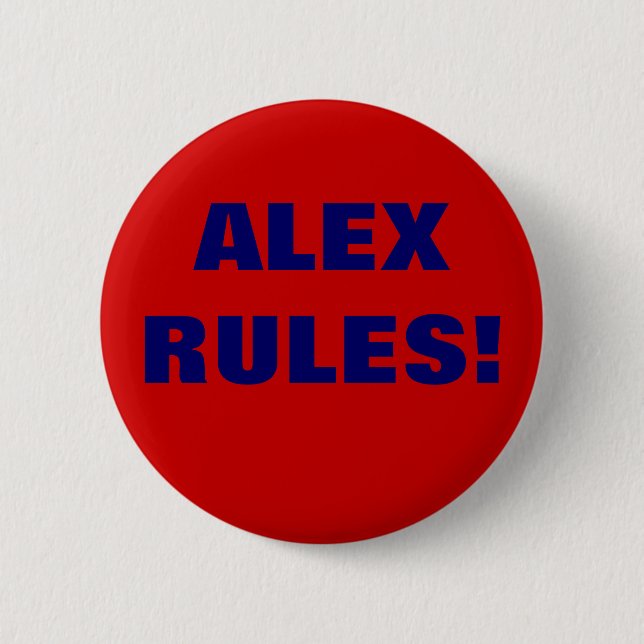 ALEX RULES! 2 INCH ROUND BUTTON (Front)