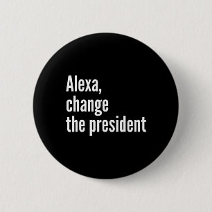 Alexa Chane The Presiden 2 Inch Round Button