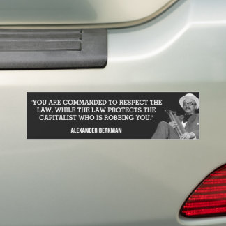 Alexander Berkman Capitalist Robbery Bumper Sticker