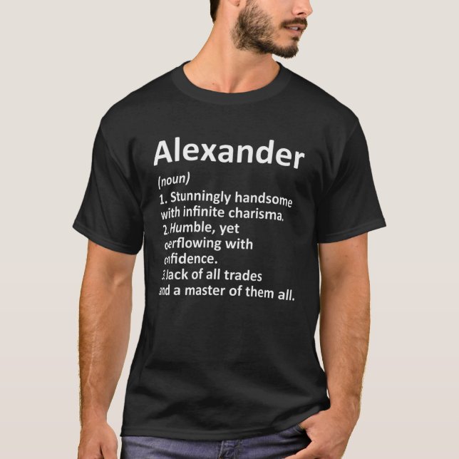 ALEXANDER Definition Personalized Name Funny Birth T-Shirt (Front)
