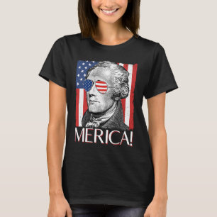 Alexander Hamilton 'Merica Patriot American Flag 4 T-Shirt
