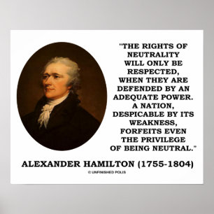 Alexander Hamilton Rights Of Neutrality Power Poster