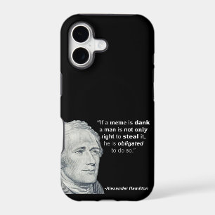 Alexander Hamilton’s Dank Meme - Phone Case