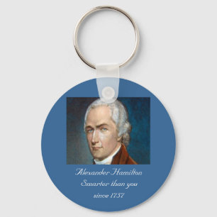Alexander Hamilton Smarter than you colour Keychain