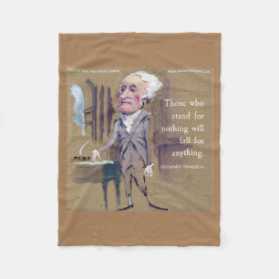 Alexander Hamilton "Stand For Something" Quote Fleece Blanket