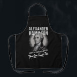 Alexander Hamilton Wrote 51 Essays In 6 Months  Apron<br><div class="desc">Alexander Hamilton Wrote 51 Essays In 6 Months Vintage</div>
