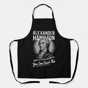 Alexander Hamilton Wrote 51 Essays In 6 Months  Apron