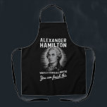 Alexander Hamilton Wrote 51 Essays In 6 Months  Apron<br><div class="desc">Alexander Hamilton Wrote 51 Essays In 6 Months Vintage</div>