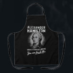 Alexander Hamilton Wrote 51 Essays In 6 Months  Apron<br><div class="desc">Alexander Hamilton Wrote 51 Essays In 6 Months Vintage</div>