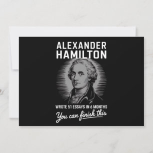 Alexander Hamilton Wrote 51 Essays In 6 Months  Invitation