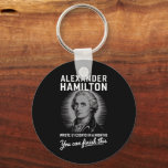 Alexander Hamilton Wrote 51 Essays In 6 Months  Keychain<br><div class="desc">Alexander Hamilton Wrote 51 Essays In 6 Months Vintage</div>