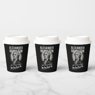 Alexander Hamilton Wrote 51 Essays In 6 Months  Paper Cups