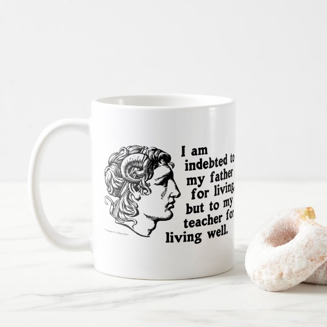 Alexander the Great: Quote about debt to teacher Coffee Mug (With Donut)