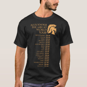 Alexander The Great World Tour Funny Historian Gif T-Shirt