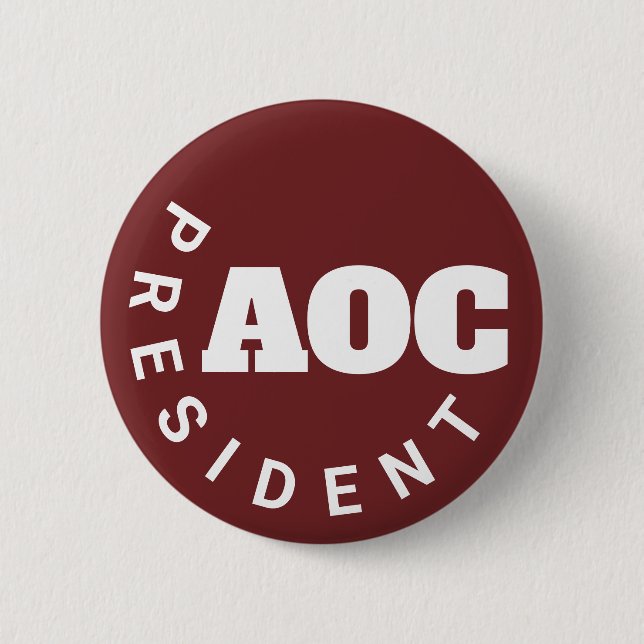 Alexandria Ocassio-Cortez President 2 Inch Round Button (Front)