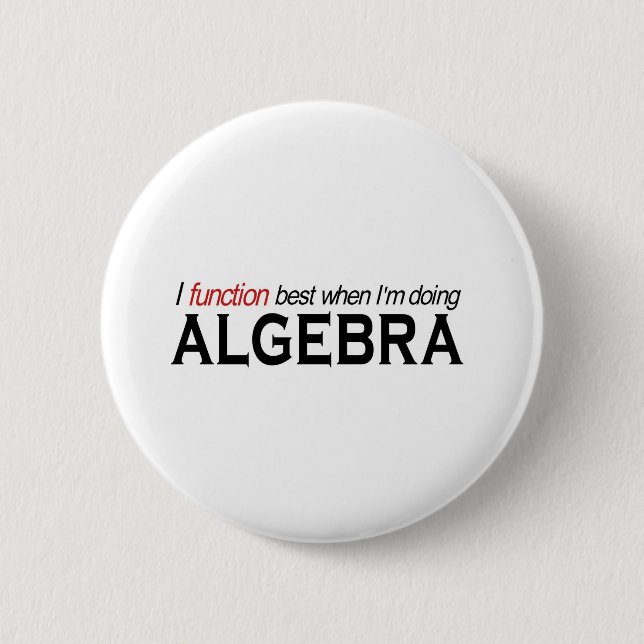 Algebra _ I function best 2 Inch Round Button (Front)