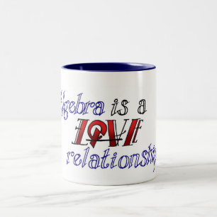 Algebra is a Love/Hate Relationship Two-Tone Coffee Mug