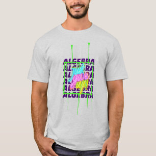 Algebra Just Give Up Math Algebra Teacher  T-Shirt