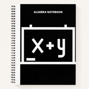 ALGEBRA X + Y NOTEBOOK