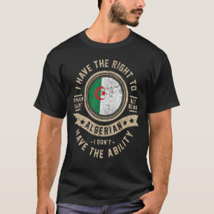 Algeria Flag Proud Algerians Men & Women T-Shirt