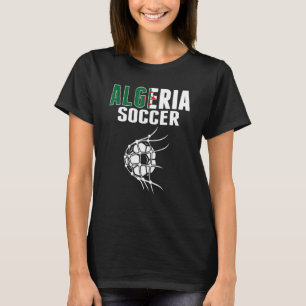 Algeria Soccer Ball In Net Algerian Football Supp T-Shirt