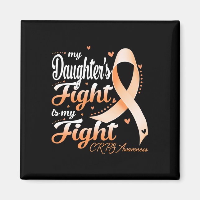 Algodystrophy My Daughter's Fight Is My Fight CRPS Magnet (Front)