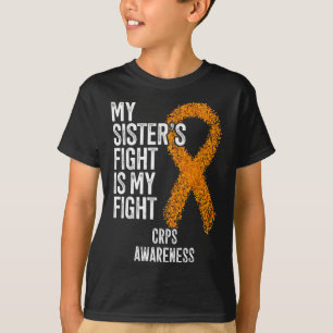Algodystrophy My Sister's Fight Is My Fight Crps A T-Shirt
